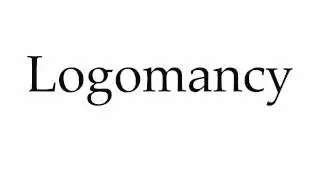 How to Pronounce Logomancy