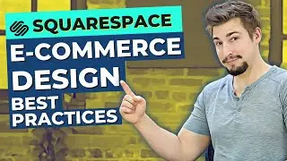 Squarespace E-Commerce | 6 Design Tips To Make Your Stuff More Buyable