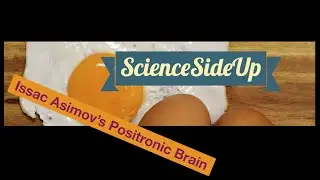Issac Asimov's Positronic Brain!