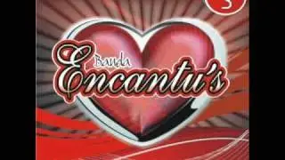Banda Encantu's - Verdadeiro Amor