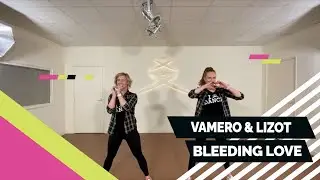 VAMERO & LIZOT - Bleeding Love  - Easy to Follow - Choreo - Choreography - Coreo - Coreograf&iacute;a