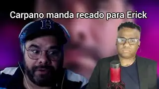 André carpano manda recado para Erick Ribeiro 👀