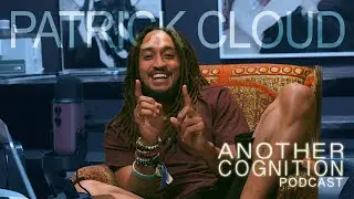 How to Protect Your Light | Patrick Cloud on Another Cognition | S1:E4