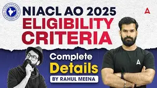 NIACL AO 2025 | Eligibility Criteria Complete Details | By Rahul Meena
