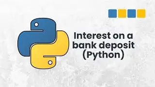 Python Exercise #02: Create a Python program to calculate interest on a bank deposit