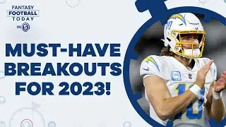 Fantasy Breakouts For 2023: Potential League-Winning Players! (Fantasy Football Today in 5 Podcast)