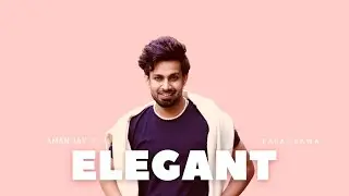 Elegant (Official Audio) Aman Jay | Paras Bawa | New Punjabi Song 2023 | Romantic Punjabi Song