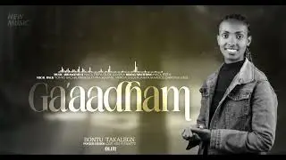 Bontu Tekalign(Ga'aadham) Album2 #2025