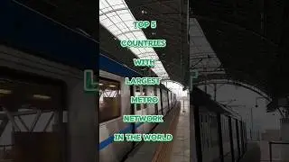 Top 5 Countries with Largest Metro Network in the World  #short #ytshorts #metrotrains
