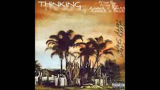 THINKING (Prod By. Riddick X Beats)