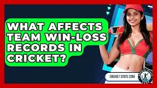 What Affects Team Win-loss Records In Cricket? - Cricket Stats Zone