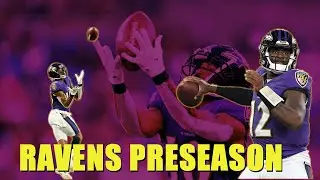 Ravens Preseason RECAP/Roster projections