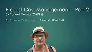 Project Cost Management in Hindi प्रोजेक्ट मैनेजमेंट  - Part 2 (Hindi Podcast)