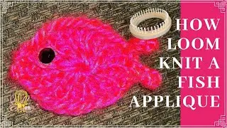 How to Loom Knit A Fish Applique