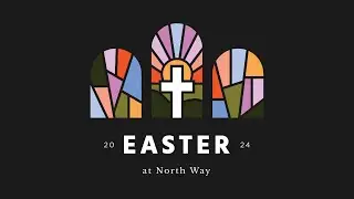North Way Live Easter 2024