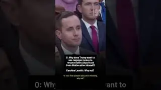 Каролина Ливит спросила, почему Трамп хочет использовать средства налогоплательщиков для переимен...