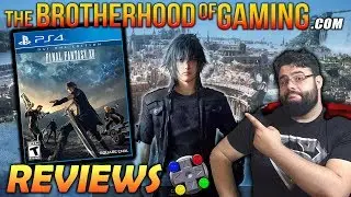 Final Fantasy XV Review - The Brotherhood of Gaming