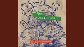 Tiny Destroyer