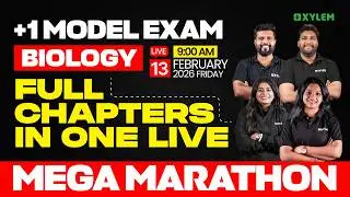 Plus One Model Exam Biology | Full Chapters In One Live - Mega Marathon | Xylem Plus One