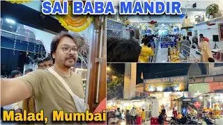 Mumbai Ka Famous Sai Baba Temple In Malad | Full INFORMATION | Shot By Amit Vlogs