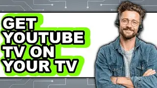 How to Get Youtube Tv on Your Tv (only Way)