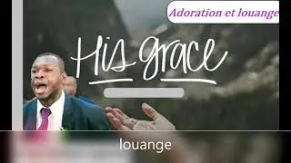 ADORATION et LOUANGE#1
