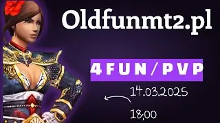 Prezentacja Serwera OldFunMT2.pl 4Fun/PvP