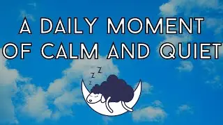 Mindfulness Recharge - Guided Meditation  - Bring Calmness Peacefulness & Quiet - Reduce Stress