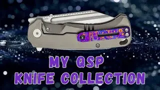 My QSP Knife Collection