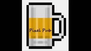 Pixel Pub Podcast - Episode 2
