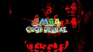 Get 'N or Get Out! (Mario the Immortal in SM64COOP DX RELEASE)