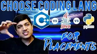 Choose Java vs C++ vs Python for Placements | Resources | Easy, Development, Competitive