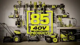 OVER 85 Products! | The RYOBI 40V System