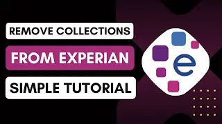 How to Remove Collections From Experian