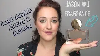 Аромат Jason Wu | Обзор и видеоблог о мероприятии Dave Lackie || Kaitlyn Elisabeth Beauty