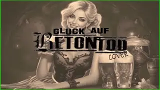 Gl&uuml;ck Auf - Betontod Cover [by Almero Rocking Patriots]