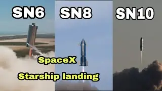 SpaceX Starship Successful landing SN6 |SN8| SN10| Flight Recap