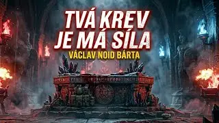 V&aacute;clav Noid B&aacute;rta - Tv&aacute; krev je m&aacute; s&iacute;la (Official video)