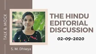 The Hindu Editorial Discussion | 02-09-2020| Ms. S.M. Dhiwya