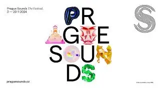 Prague Sounds 2024 ✦ oznamujeme program