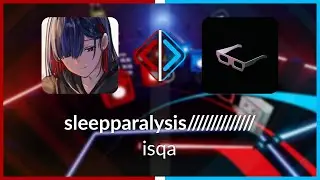 Beat Saber | CoolingCloset | isqa - sleepparalysis////////////// [Expert+] #1 FC | 96.30% 493.33PP