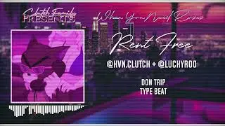 Rent Free | Don Trip Trap Soul Type Beat 100BPM Dm