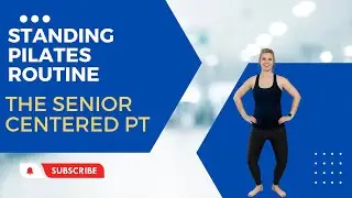 Standing Pilates Workout for Seniors