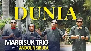 Marbisuk Trio feat Andolyn Sibuea - DUNIA [Official Music Video] Lagu Batak 2020