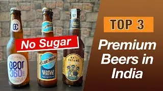 Best Premium Beer in India Without Sugar | Kati Patang Beer | BlueMoon Wheat Beer | Beor 360 Beer