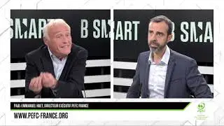 ENJEUX & PRIORITÉS - L'interview de Paul-Emmanuel Huet (PEFC France) par Jean-Marc Sylvestre