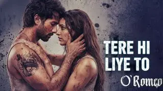 Tere Hi Liye To🔥 | O Romeo Movie Song | Shahid Kapoor | Tripti Dimri | Tara Sutaria | Vishal B |