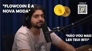 $$ FLOWCOIN $$ - 'Jaquin n&atilde;o veio' - Flow Podcast