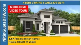 405 Plan By Britton Homes in Fields in Frisco Texas VIDEO TOUR