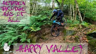 Happy Valley - a return to Hebden Bridge to ride the fantastic MTB trails